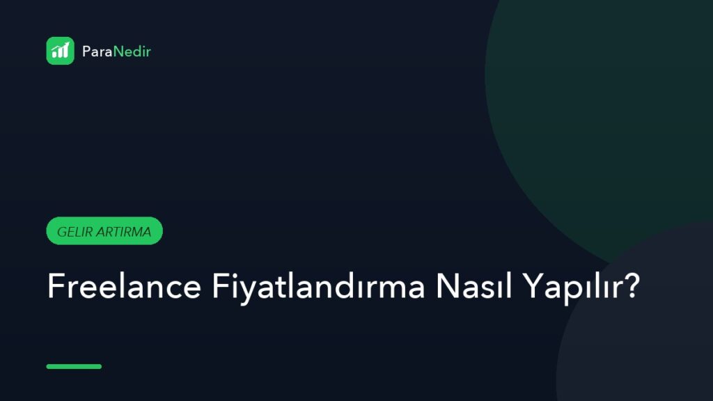 Freelance Fiyatlandırma Nasıl Yapılır?