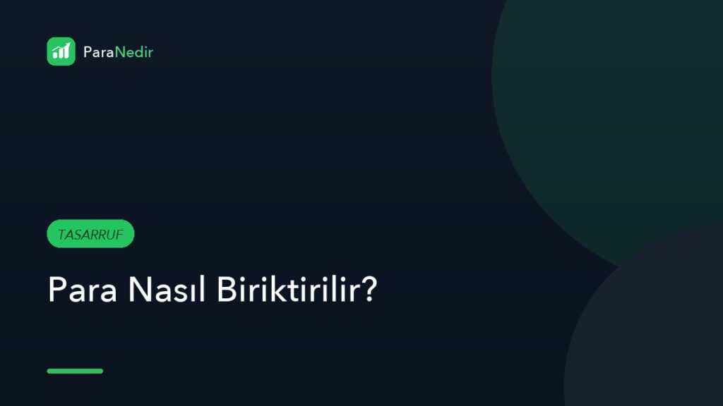 Para Nasıl Biriktirilir?