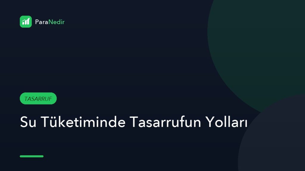 Su Tüketiminde Tasarrufun Yolları