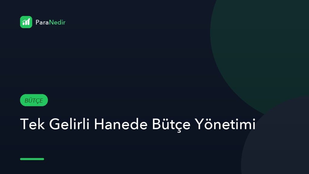 Tek Gelirli Hanede Bütçe Yönetimi